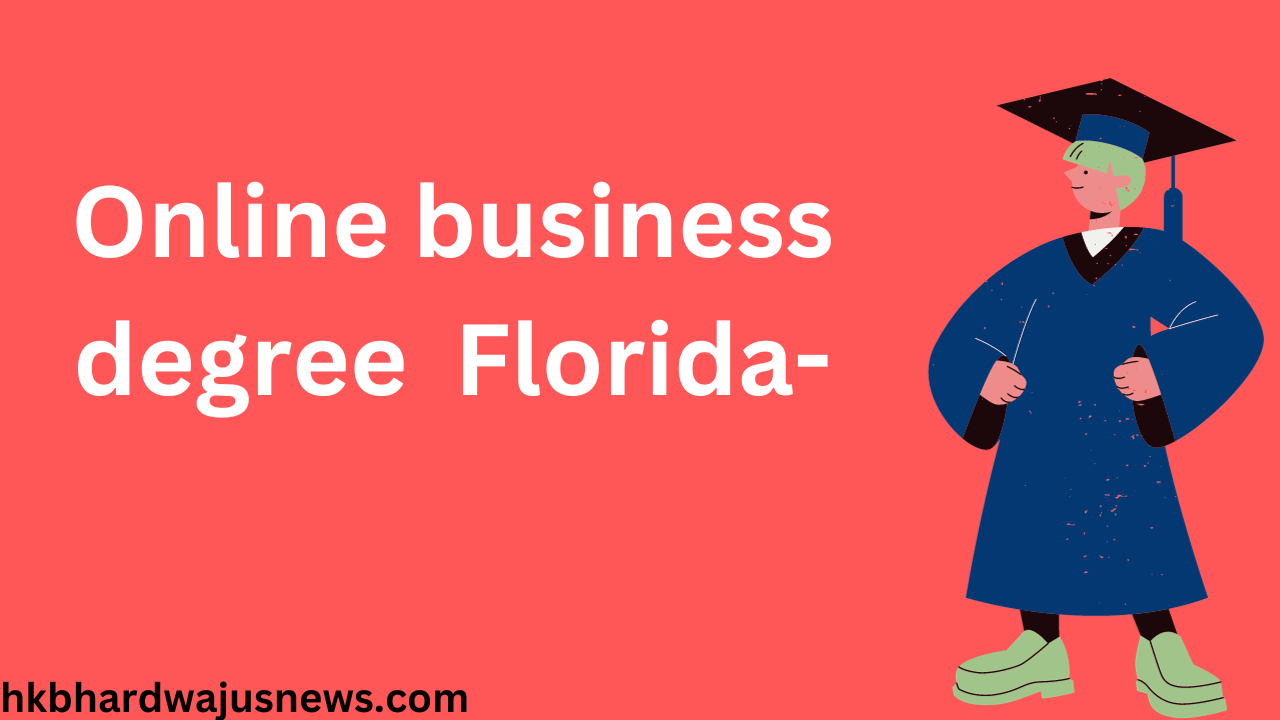 Online business degree  Florida-