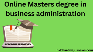 Online Masters degree in business administration